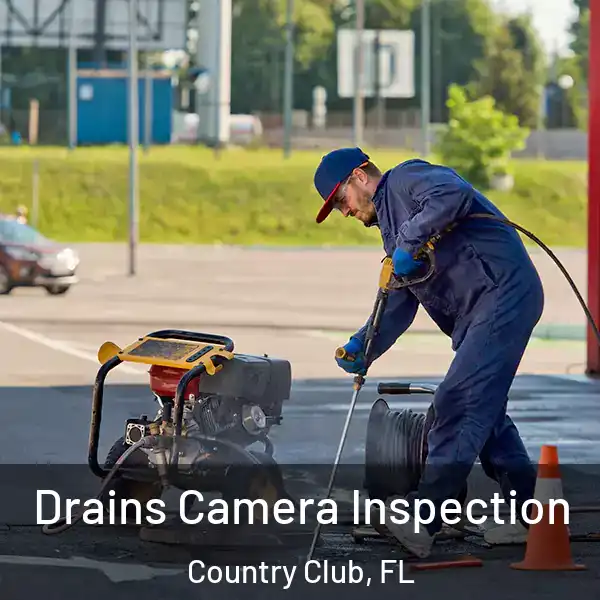  Drains Camera Inspection Country Club, FL