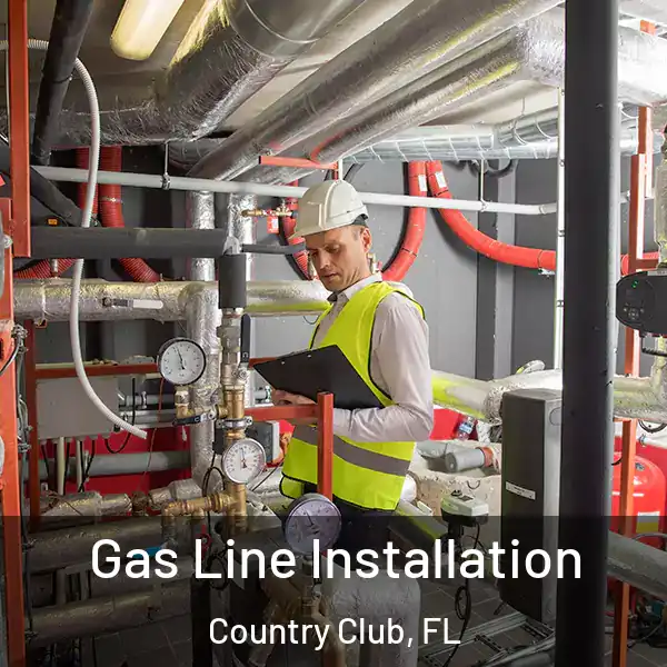  Gas Line Installation Country Club, FL