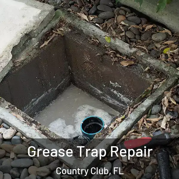  Grease Trap Repair Country Club, FL