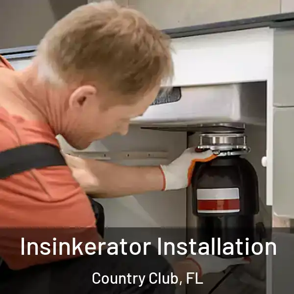  Insinkerator Installation Country Club, FL