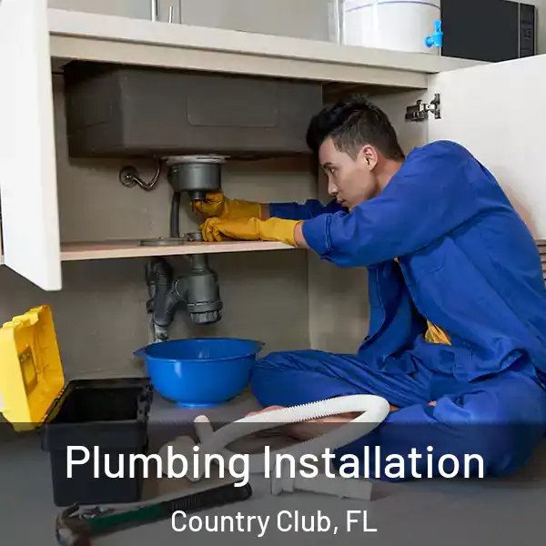  Plumbing Installation Country Club, FL