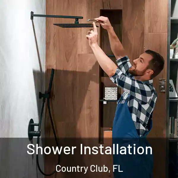  Shower Installation Country Club, FL