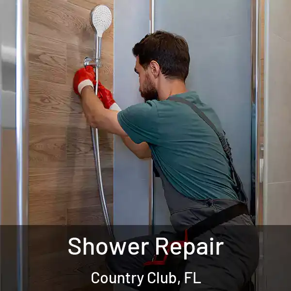  Shower Repair Country Club, FL