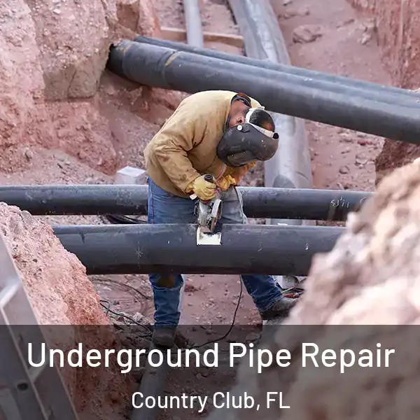  Underground Pipe Repair Country Club, FL