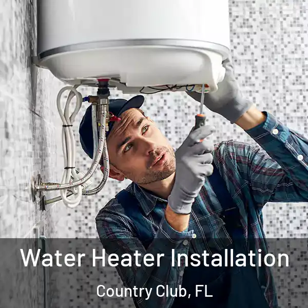  Water Heater Installation Country Club, FL