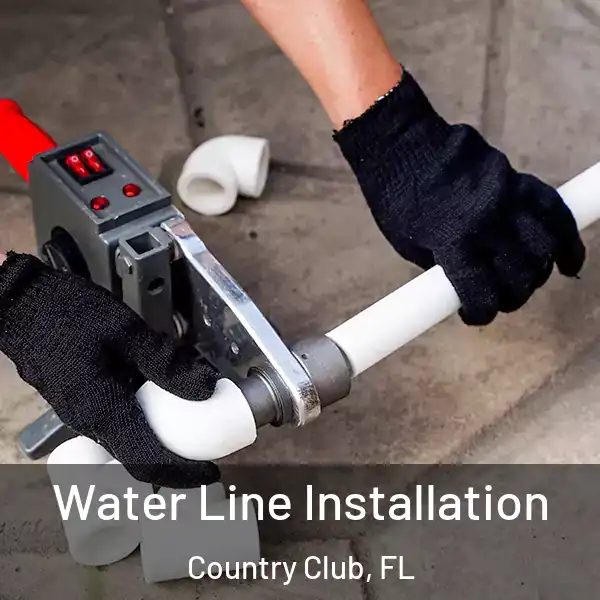  Water Line Installation Country Club, FL